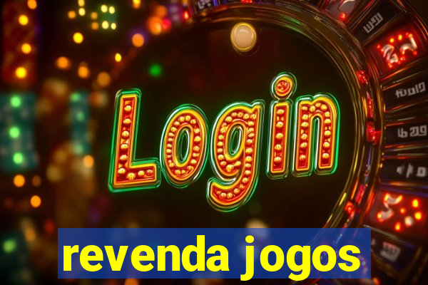 revenda jogos